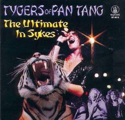 Tygers Of Pan Tang : The Ultimate in Sykes